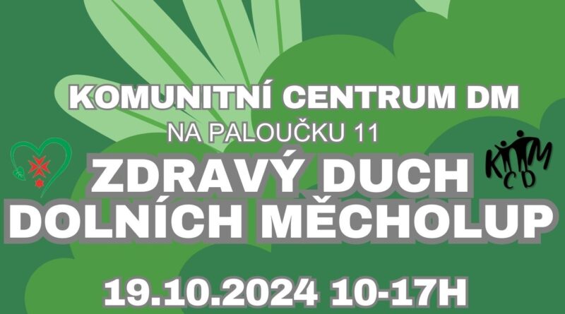 Pozvánka na akci Zdravý duch Dolních Měcholup, která se koná 19.10.2024 od 10-17 hodin